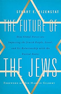 The Future of the Jews, Stuart E. Eizenstat