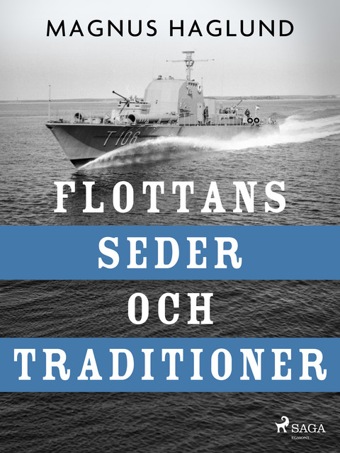 Flottans seder och traditioner, Magnus Haglund