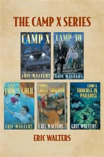 Camp X, Eric Walters