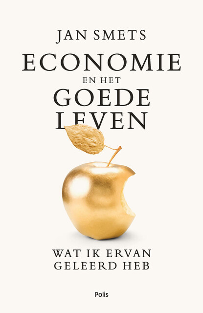Economie en het goede leven, Jan Smets