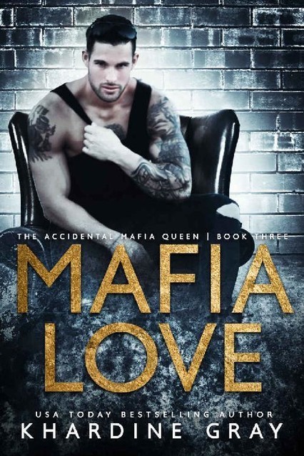 Mafia Love (The Accidental Mafia Queen Book 3), Khardine Gray