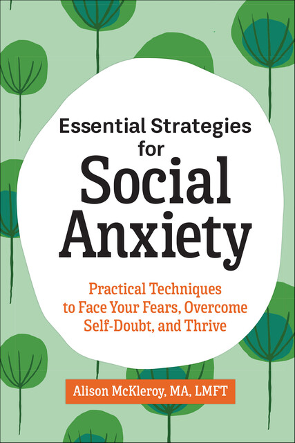 Essential Strategies for Social Anxiety, Alison McKleroy