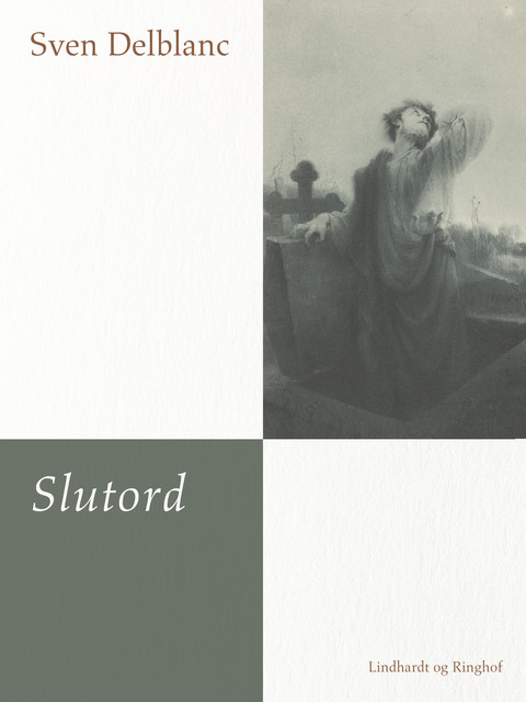 Slutord, Sven Delblanc