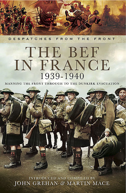 The BEF in France, 1939–1940, John Grehan, Martin Mace
