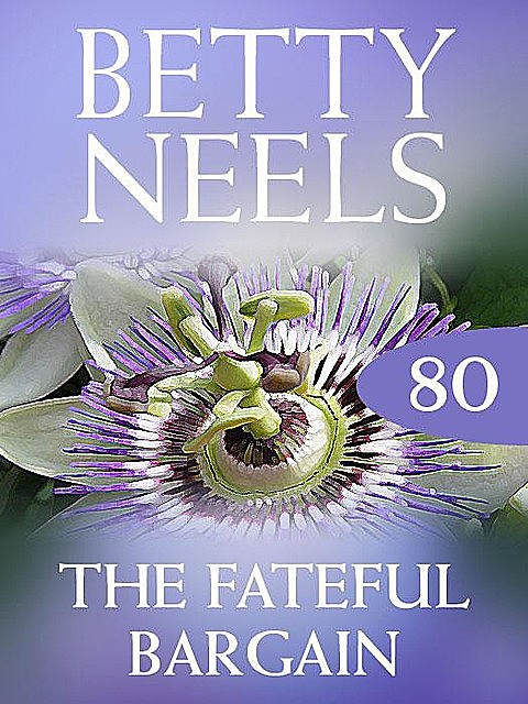 The Fateful Bargain, Betty Neels