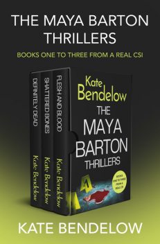 The Maya Barton Thrillers Books One to Three, Kate Bendelow