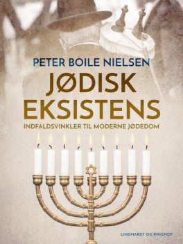 Jødisk eksistens. Indfaldsvinkler til moderne jødedom, Peter Nielsen