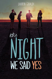 The Night We Said Yes, Lauren Gibaldi