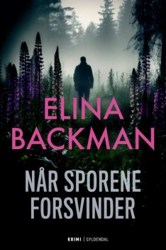 Når sporene forsvinder, Elina Backman