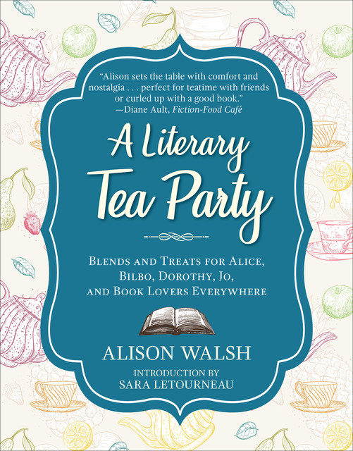 A Literary Tea Party, Alison Walsh