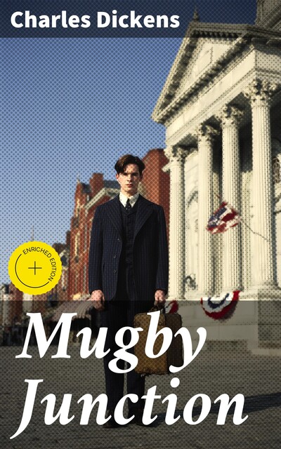Mugby Junction, Charles Dickens
