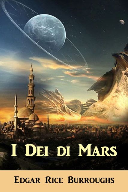 I Dei di Mars, Edgar Rice Burroughs