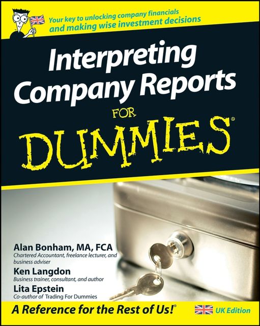 Interpreting Company Reports For Dummies, Lita Epstein, Alan Bonham, Ken Langdon