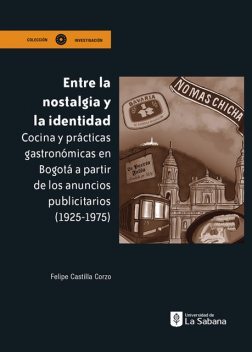 Entre la nostalgia y la identidad, Felipe Castilla Corzo