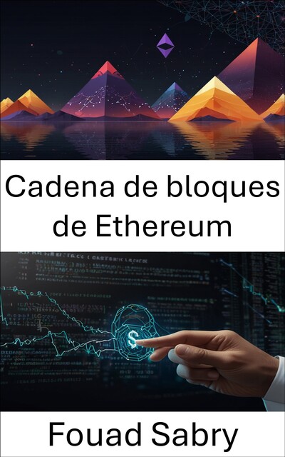 Cadena de bloques de Ethereum, Fouad Sabry