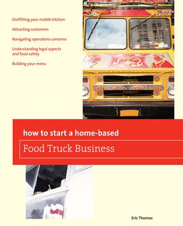 How To Start a Home-based Food Truck Business, Eric Thomas