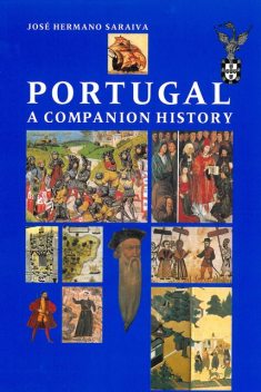 Portugal: A Companion History, José Hermano Saraiva