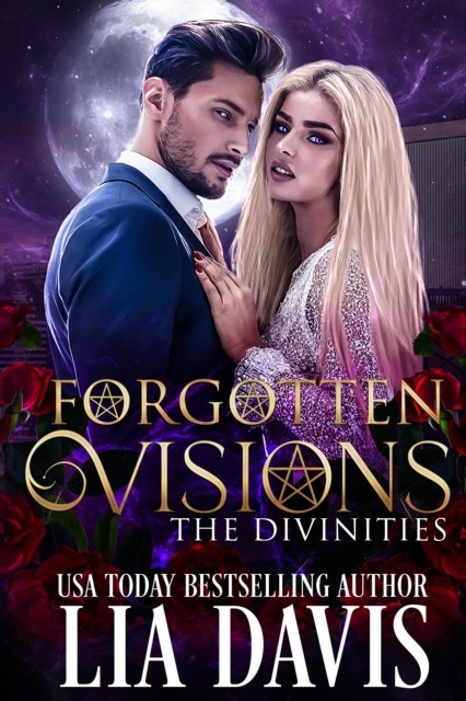 Forgotten Visions (The Divinities Book 1), Lia Davis