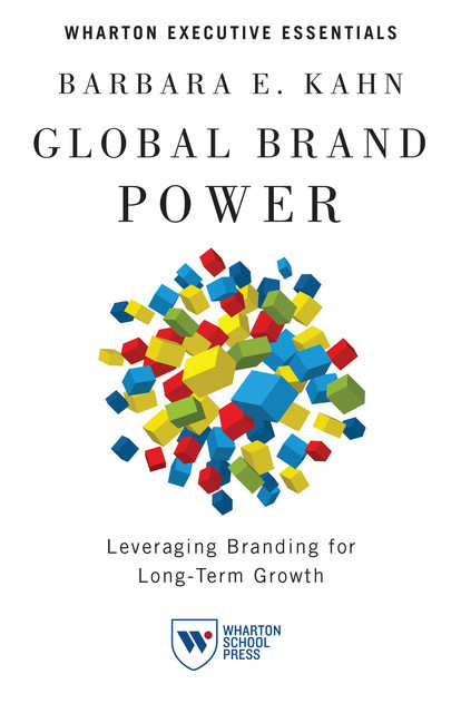 Global Brand Power, Barbara E. Kahn
