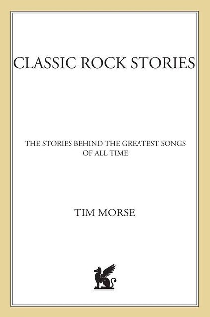 Classic Rock Stories, Tim Morse
