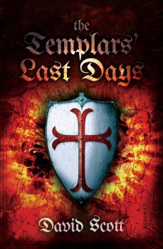 The Templars' Last Days, David Scott