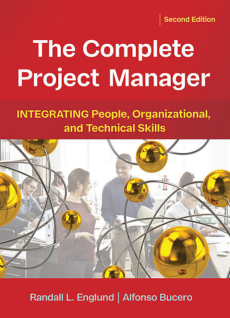 The Complete Project Manager, Randall Englund, Alfonso Bucero