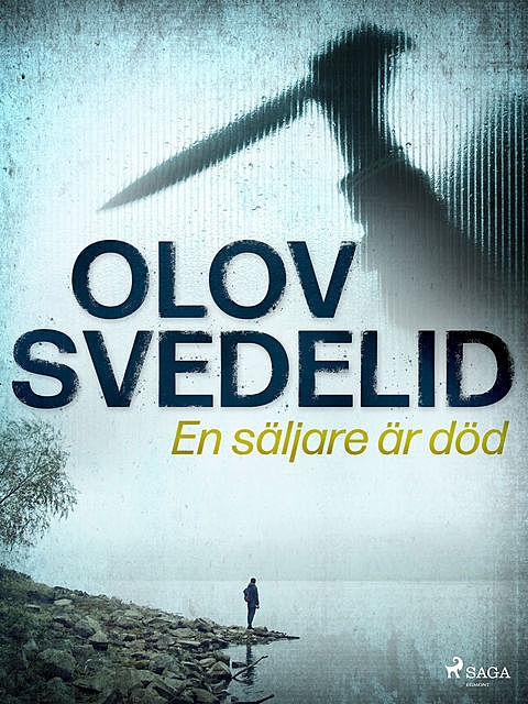 En säljare är död, Olov Svedelid