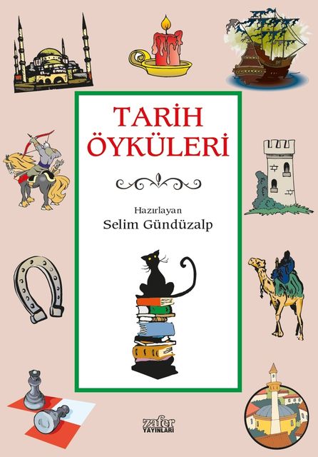 Tarih Öyküleri, Selim Gündüzalp