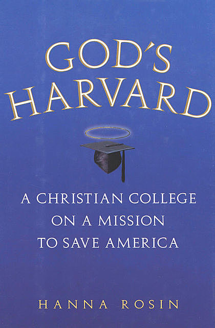 God's Harvard, Hanna Rosin