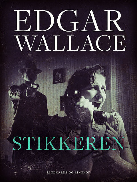 Stikkeren, Edgar Wallace