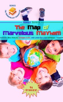 The Map of Marvelous Mayhem, Bonnie Coyote