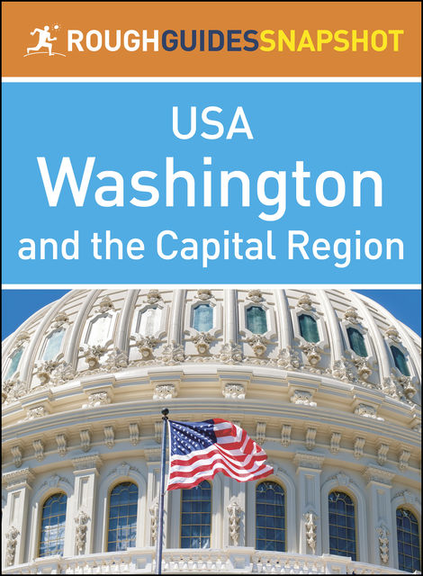Washington and the Capital Region (Rough Guides Snapshot USA), Rough Guides