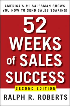 52 Weeks of Sales Success, Roberts, Ralph R.