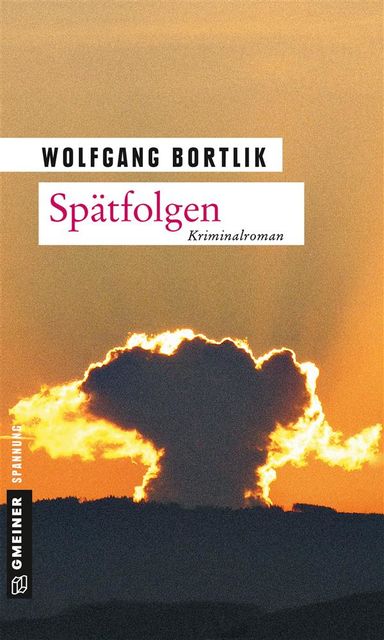 Spätfolgen, Wolfgang Bortlik