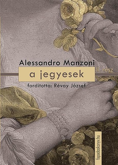 A jegyesek II. kötet, Alessandro Manzoni