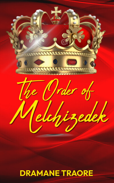 The Order of Melchizedek, Dramane Traore