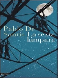 La Sexta Lámpara, Pablo de Santis