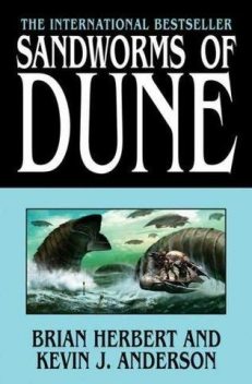 Sandworms of Dune, Brian Herbert