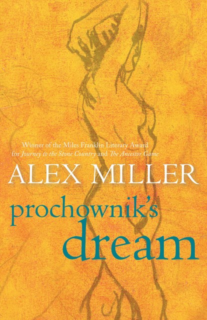 Prochownik's Dream, Alex Miller