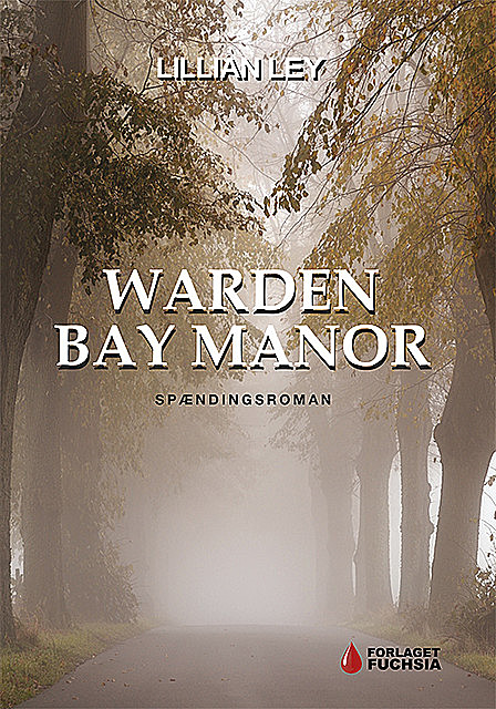 Warden bay manor, Lillian Ley