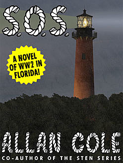 S.O.S.: A Novel of World War 2, Allan Cole