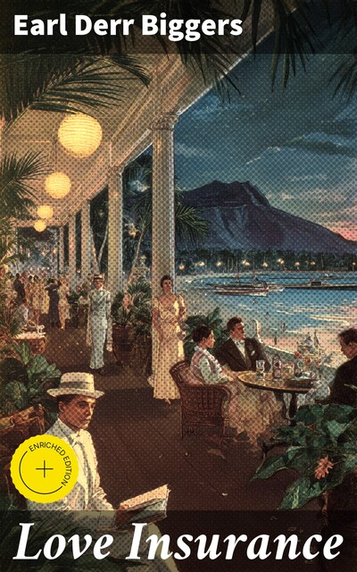 Love Insurance, Earl Derr Biggers