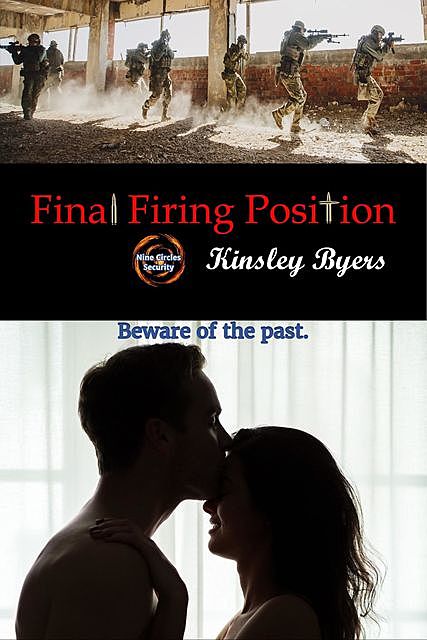 Final Firing Position, Kinsley Byers