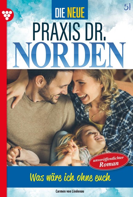 Die neue Praxis Dr. Norden 51 – Arztserie, Carmen von Lindenau