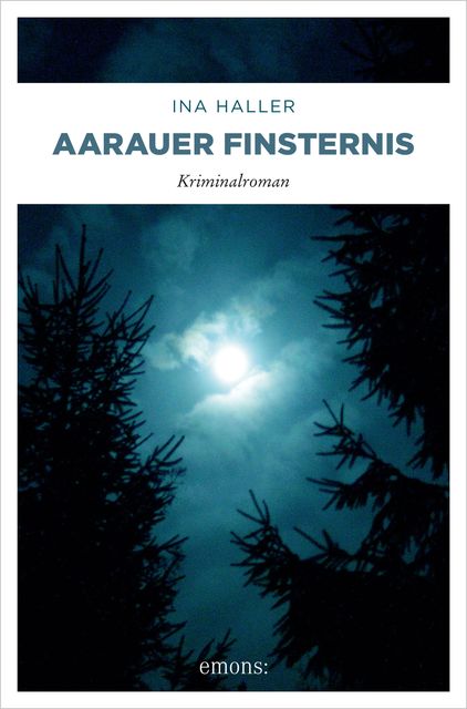 Aarauer Finsternis, Ina Haller