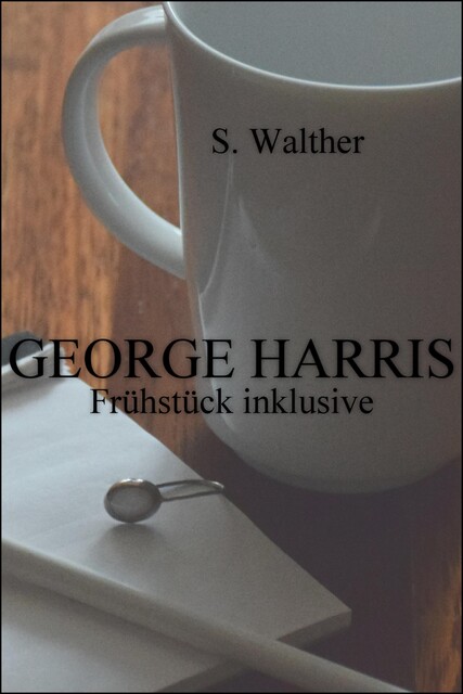 George Harris, S. Walther