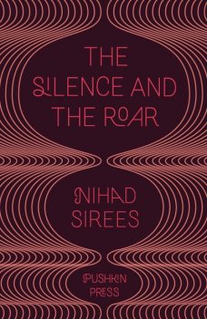 The Silence and the Roar, Nihad Sirees