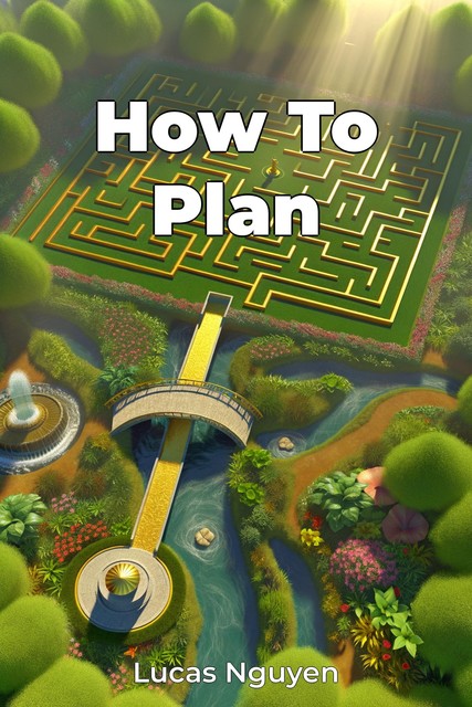 How To Plan, Lucas Nguyen