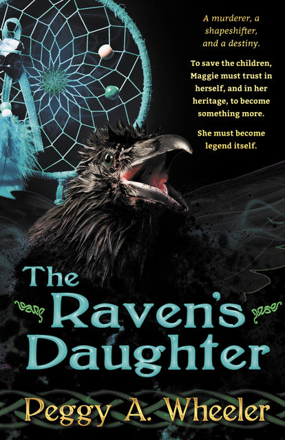 The Raven's Daughter, Peggy A. Wheeler