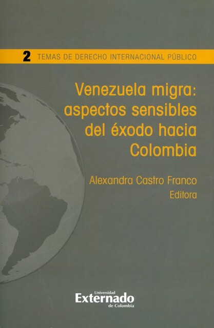 Venezuela migra: aspectos sensibles del éxodo hacia Colombia, Laura González, Gabriela Cano, Alejandro Bonil, Alexandra Castro, Daniela Mayorquín, Donna Cabrera, Felipe Alarcón, Irit Milkes, Julián Barrera, Milena Núñez, Orlando Scoppetta, Stéphanie López